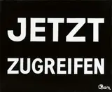 Ben Vautier, Jetzt zugreifen, 1986, Acrylic on canvas