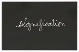 Ben Vautier, signification, 1970, Acrylic on wood