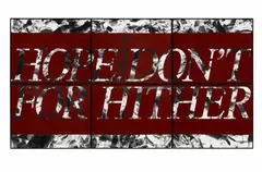Jochen Gerz, Hope, 1989, Photo work in 6 parts: gelatin silver prints with collage made of red and black vinyl. Each