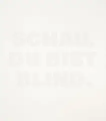 SCHAU, DU BIST BLIND. by Rémy Zaugg, 1989-1991, Acrylic and screenprint on canvas, sold Jun 2016