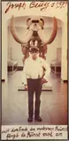 Joseph Beuys, mit dem Ende der modernen Kunst fängt die Kunst erst an, 1979, Colour photograph, with handwriting in brown ink