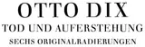 Otto Dix. Tod und Auferstehung. Sechs Originalradierungen. Selbstverlag von Otto Dix in Dresden [1922] by Otto Dix, 1922, Hammer price, sold Jun 2017