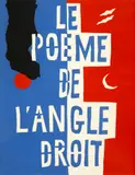 Le Corbusier, Le Poème de l’angle droit