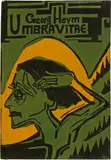 Georg Heym. Umbra vitae.  by Ernst Ludwig Kirchner, Nachgelassene Gedichte. Mit 47 Orig.-Holzschnitten von Ernst Ludwig Kirchner München, Kurt Wolff Verlag, 1924 In Orig.-L, sold Jun 2018