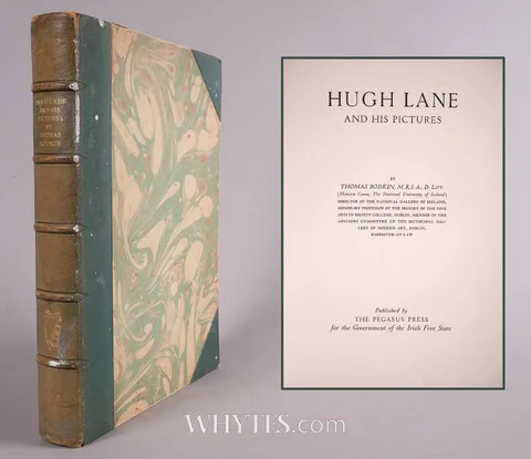 Thomas Bodkin, HUGH LANE AND HIS PICTURES, original quarter green morocco, marbled boards, Pegasus, 1932, edition of 400