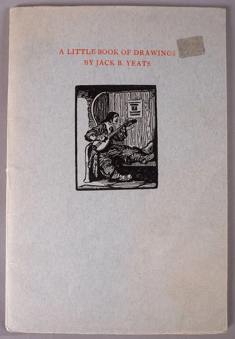 Jack Butler Yeats, A LITTLE BOOK OF DRAWINGS, book of Cuala Press prints from an edition of 1000; (uncoloured)
