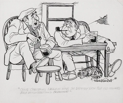 Rowel Boyd Friers, COME CHRISTMAS I ALWAYS HAVE AN EMPATHY WITH POOR OLD MALIGNED AND MISUNDERSTOOD SCROOGE, ink and pencil
