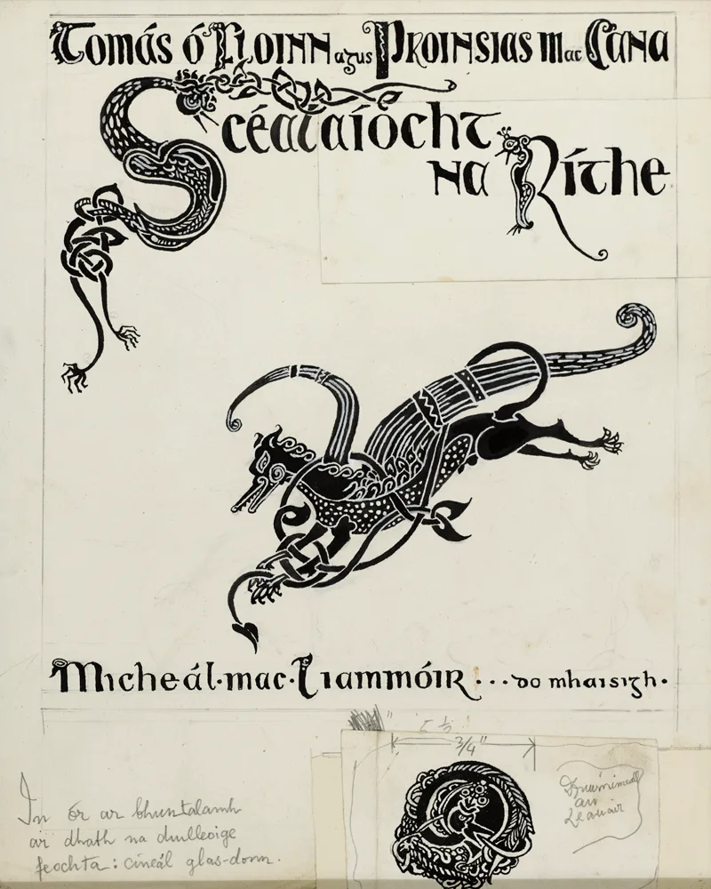 Mícheál MacLíammóir, SCÉALAÍOCHT NA RÍTHE [STORIES OF THE KINGS], Cover title, Indian ink on white paper