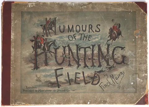 Finch Mason, HUMOURS OF THE HUNTING FIELD [1886], first edition publication