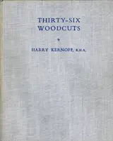 Harry Kernoff, THIRTY-SIX WOODCUTS