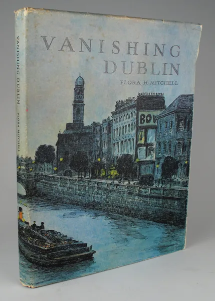 Flora Mitchell, VANISHING DUBLIN, limited edition book; (from an edition of 600)