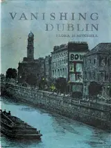 Flora Mitchell, VANISHING DUBLIN