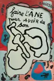 Gaston Chaissac, Faire l’âne pour avoir du son, 1962, Oil