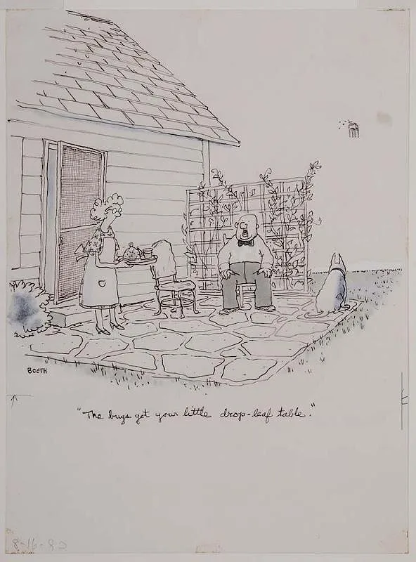 George Booth, The bugs got your little drop-leaf table. (The gypsy moths got your wicker table)", an original cartoon for [The New Yorker Magazine] (AF5771), 1982, pen and ink and ink wash on paper