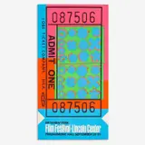 Andy Warhol, Lincoln Center Ticket, 1967, Screenprint in colors, on opaque acrylic, the full sheet,