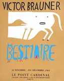 Victor Brauner, Afiș al expoziției „Bestiaire", Victor Brauner, la Galeria Le Point Cardinal, Paris, 1963, cromolitografie pe hârtie manuală