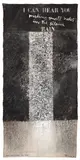 Ralph Hotere, I can hear you making small holes in the silence, acrylic and dyes on unstretched canvas