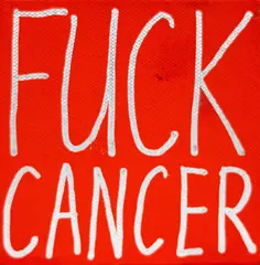 John Reynolds, Fuck Cancer, acrylic and metallic marker pen on canvas