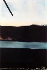 Colin McCahon, Tomorrow will be the same but not as this is, screenprint with archival ink on BFK Reives Italian 300gsm art paper, McCahon House Centenary Edition 92/100