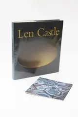 Len Castle [signed] [2 titles], Making the Molecules Dance. Ceramics 1948-2008.