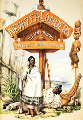 George French Angas, The New Zealanders Illustrated