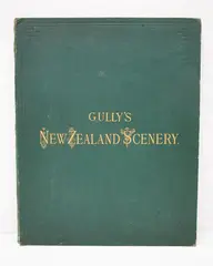 John Gully, New Zealand Scenery