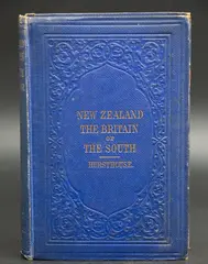 Charles Hursthouse, New Zealand. The “Britain of the South”.