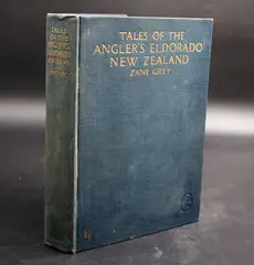 Zane Grey, Tales of The Angler’s Eldorado