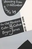 Waikato Art Gallery Exhibition Poster by Colin McCahon The Old Masters & Bryan Jones, poster print, sold Oct 2023