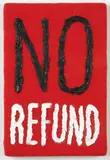 Peter Robinson, No Refund, oil on felt laid onto canvas