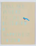 Gavin Hurley, Tell me where is the bluebird of happiness found