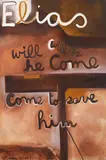 Colin McCahon, Elias will he come will he come to save him, oil on canvas