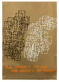 Where’s My God and Where’s My Money? by John Reynolds, oilstick on metallic paper, sold Jun 2019