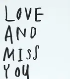 Wayne Youle, Love and Miss You