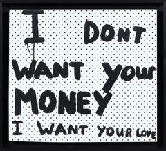 Richard Lewer, I Don’t Want Your Money I Want Your Love, oil on particle board