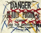 Allen Maddox, Danger Deadly Poison – Cyanide Laid for Opposums + Me, oil pastel on unstretched cotton duck