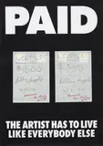 Billy Apple, PAID ( I.O.Mum), screenprinted poster with hand-written notes attached