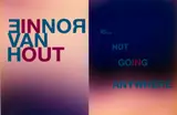 Ronnie van Hout, Going Nowhere
