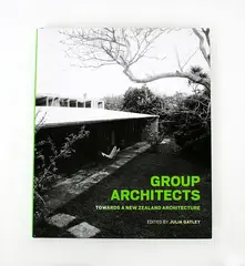 Julia Gatley, Long Live the Modern, Julia Gatley (ed.), <i>Group Architects</i>