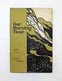 Vincent O’ Sullivan, Bearings (Pegasus Press, Christchurch, 1973), together with Revenants (Prometheus Books, 1969, cover designed by Ralph Hotere); together with Our Burning Time (Prometheus Books, 1965, cover designed by Don Binney)