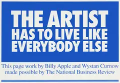 The Artist Has to Live Like Everybody Else by Billy Apple, limited edition screenprint commissioned for The NBR June 4, 2003, offered Oct 2013