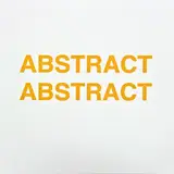 Julian Dashper, Abstract Abstract, 7” vinyl record released to mark the occasion of exhibiton at Luxus in Den Haag, The Netherlands in December 1998