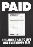 Billy Apple, Paid: The Artist Has To Live Like Everybody Else, screenprint with applied Workshop invoice
