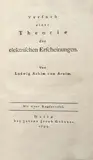 Ludwig Achim von Arnim, Versuch einer Theorie der elektrischen Erscheinungen