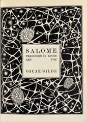 Oscar Wilde, Salome. Tragödie in einem Akt.... Übertragung von Hedwig Lachmann, Zeichnungen von Marcus Behmer