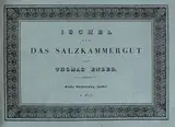 Thomas Ender, Ischel and das Salzkammergut. Erste Abtheilung. Ischel