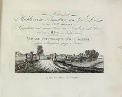 Anton Christoph Gignoux, Hundert Mahlerische Ansichten an der Donau von A. C. Ginoux. Gezeichnet auf seiner Reise von Augsburg nach Wien und von Johann Michael Frey in Kupfer radirt