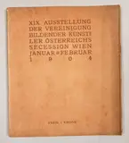 Secession, XIX. Ausstellung der Vereinigung bildender Künstler Österreichs Secession Wien