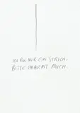 Günter Brus, Ich bin nur ein Strich. Bitte umarmt mich., ballpoint pen on paper