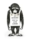 Banksy, Monkey Sign - Do Nothing You’ll Live Longer (Black), 2016, Resin, limited edition of 600